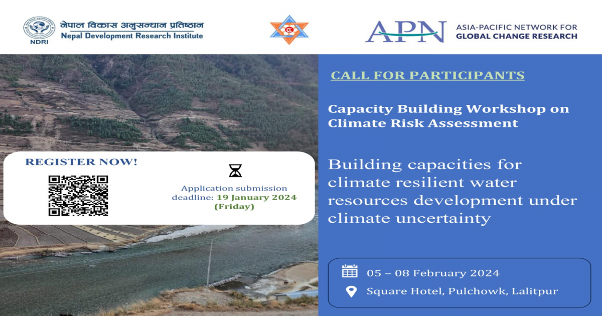 CALL FOR PARTICIPANTS: Capacity Building Workshop on Climate Risk Assessment (Feb 5-8, 2024)