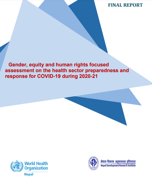 Gender, equity and human rights focused assessment on the health sector preparedness and response for COVID-19 during 2020-21